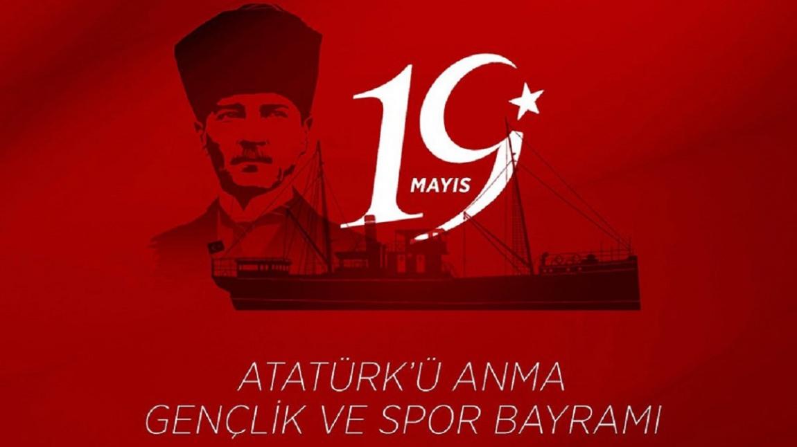 19 Mayıs Atatürk' ü Anma Gençlik ve Spor Bayramı